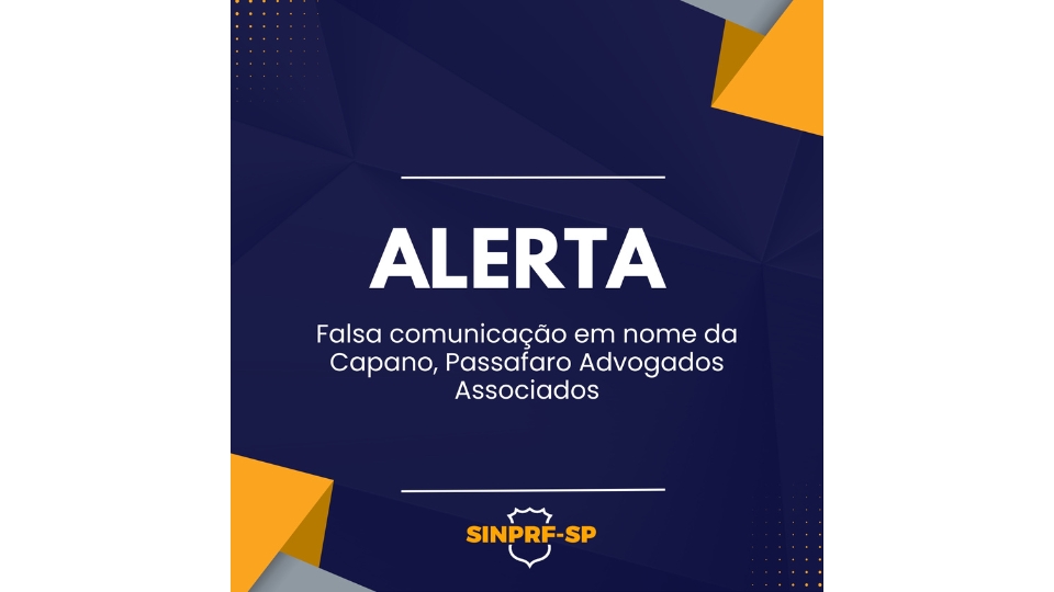 Alerta – Falsa comunicação em nome da Capano, Passafaro Advogados Associados