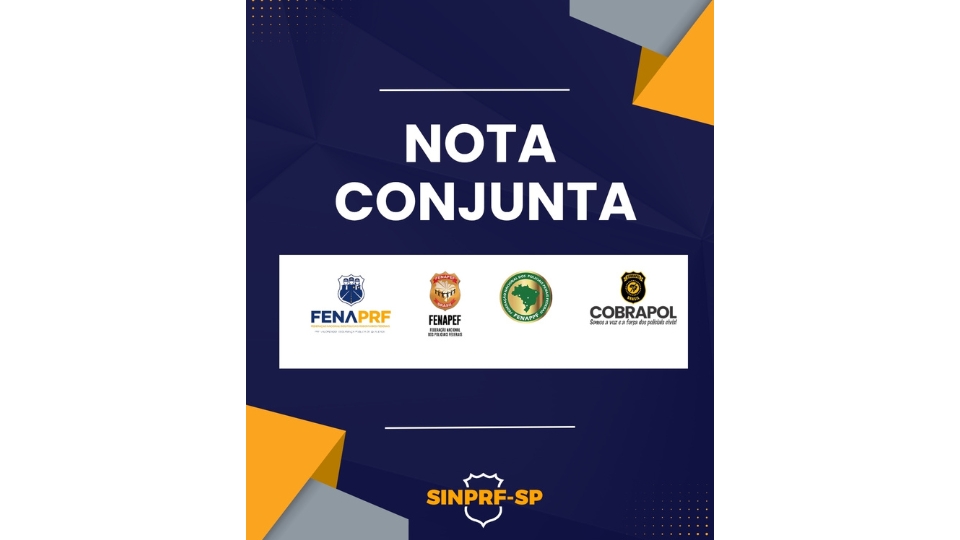 Nota Conjunta das Entidades de Classe dos Policiais da União