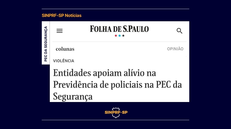 Entidades apoiam alívio na Previdência de policiais na PEC da Segurança