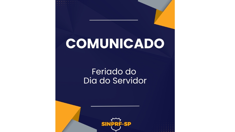 Comunicado – Feriado do Dia do Servidor