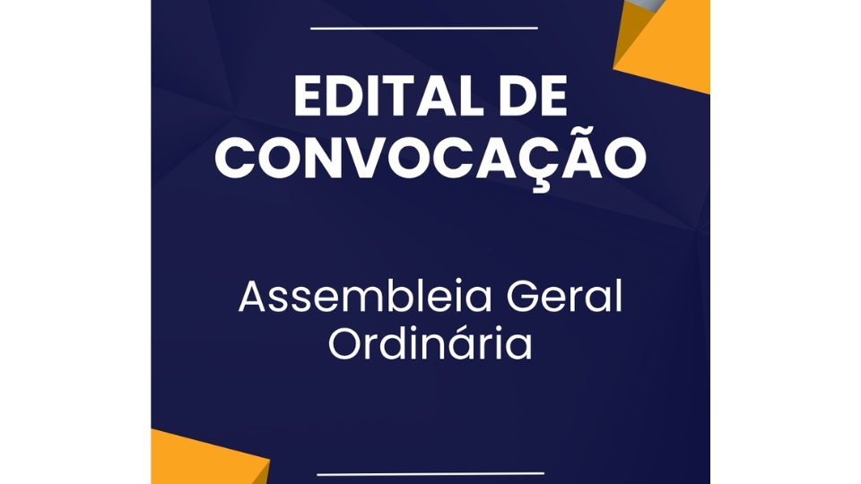Edital de Convocação – Assembleia Geral Ordinária