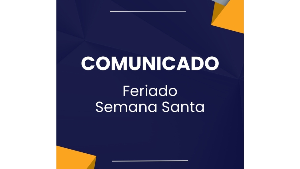 Comunicado – Feriado Semana Santa