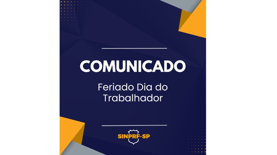 Comunicado – Feriado Dia do Trabalhador